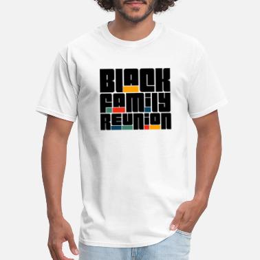 Family Reunion' Men's T-Shirt | Spreadshirt